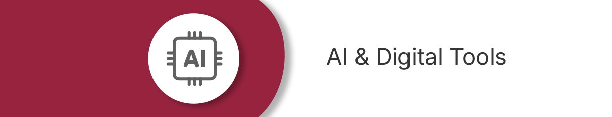 AI &amp; Digital Tools