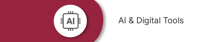 AI &amp; Digital Tools